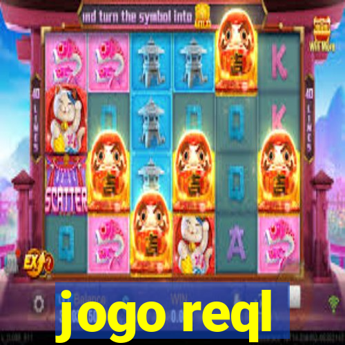 jogo reql