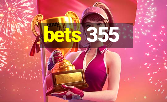 bets 355