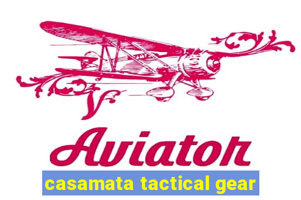 casamata tactical gear