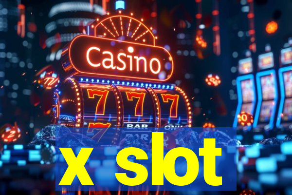 x slot