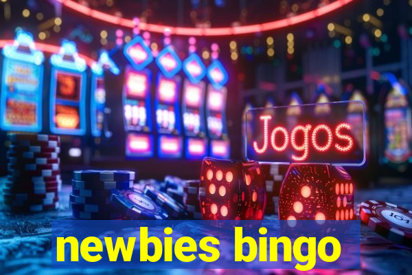 newbies bingo