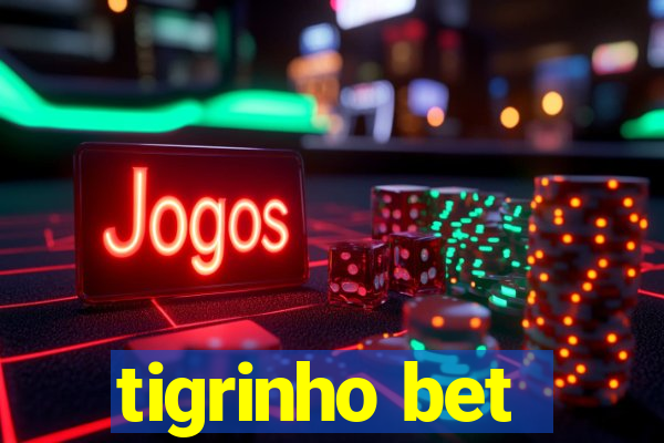 tigrinho bet