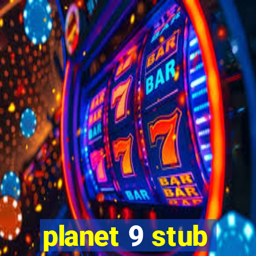 planet 9 stub