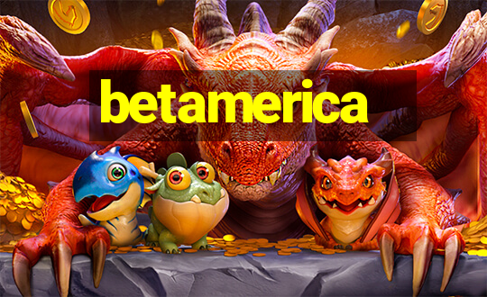 betamerica