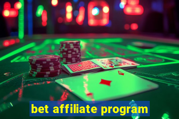 bet affiliate program