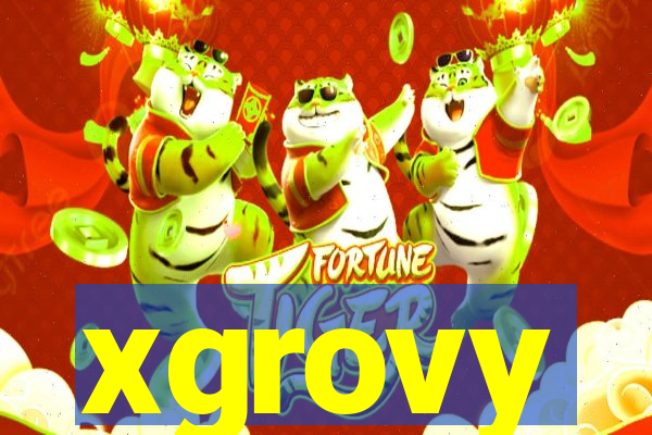 xgrovy