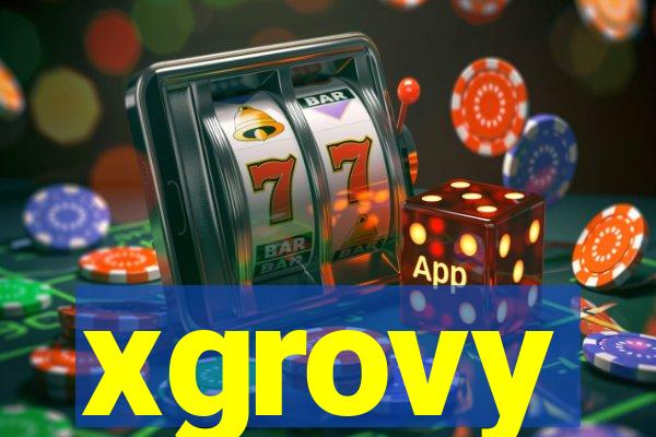 xgrovy