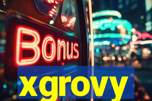 xgrovy