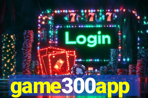 game300app