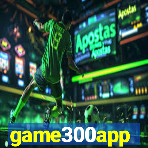 game300app