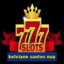 kelviane santos nua