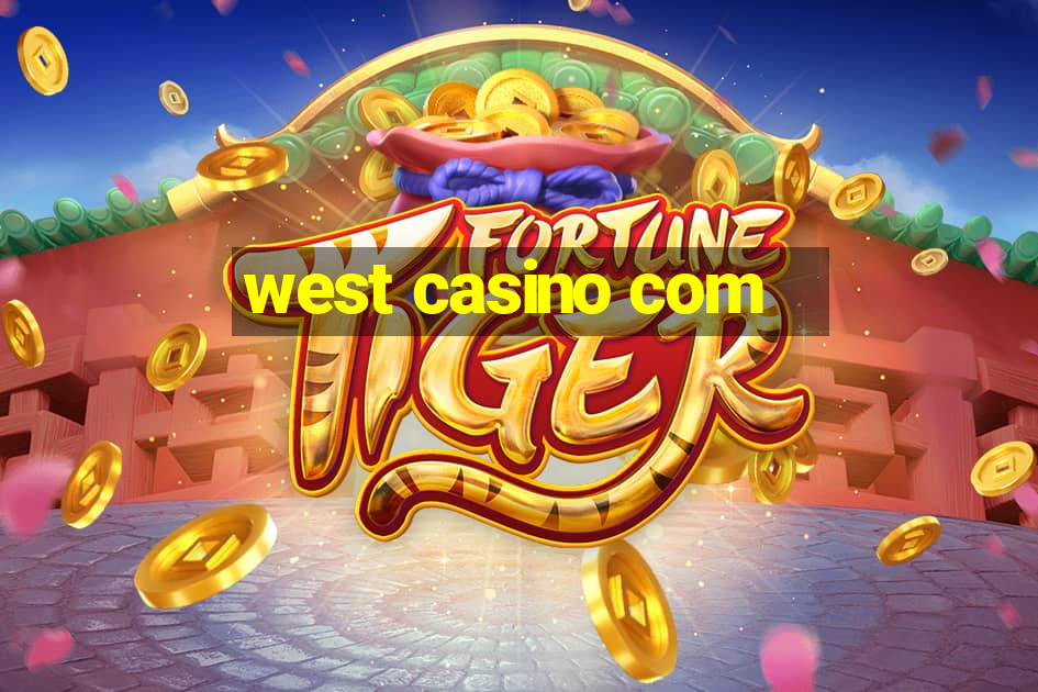 west casino com