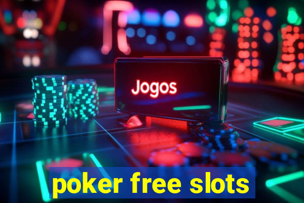 poker free slots