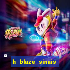 h blaze sinais double crash