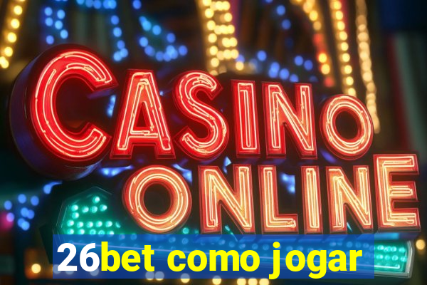 26bet como jogar