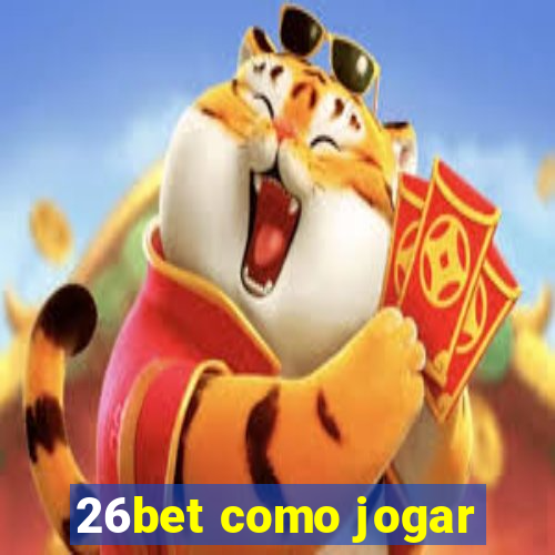 26bet como jogar