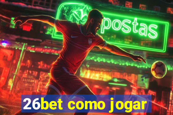 26bet como jogar