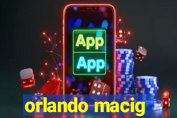 orlando macig