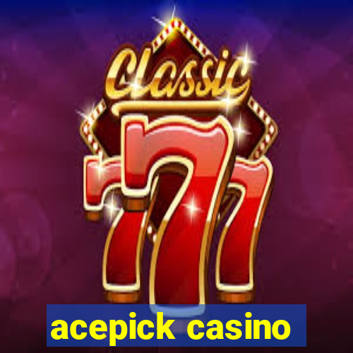 acepick casino