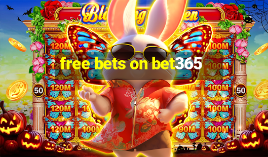 free bets on bet365