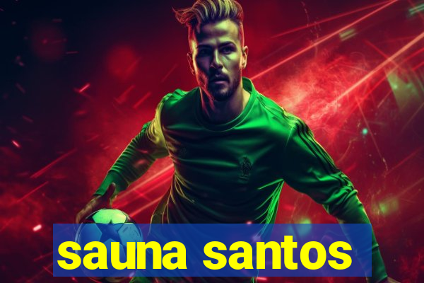 sauna santos