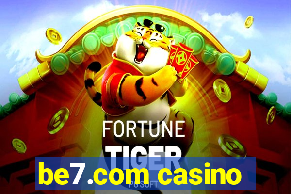 be7.com casino