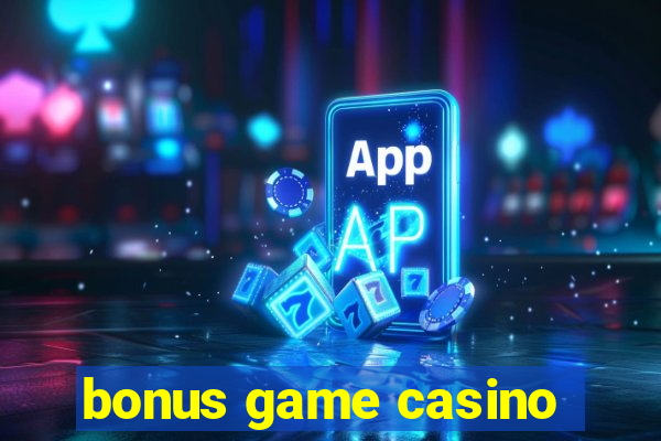 bonus game casino