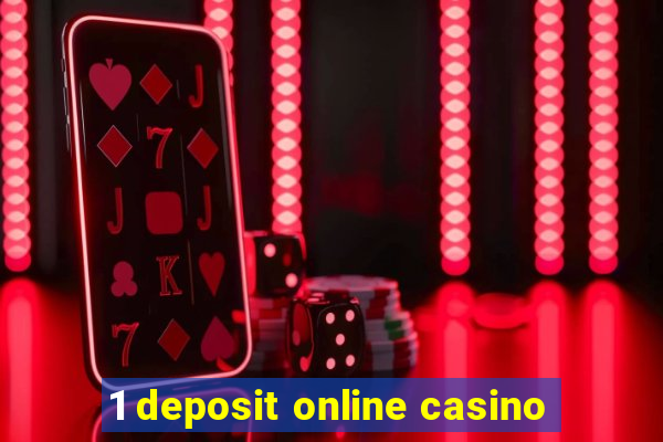 1 deposit online casino