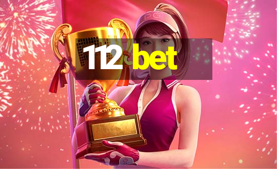 112 bet