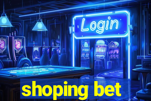 shoping bet