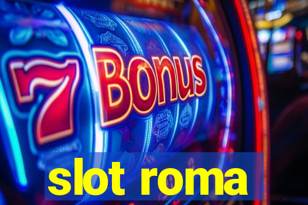 slot roma