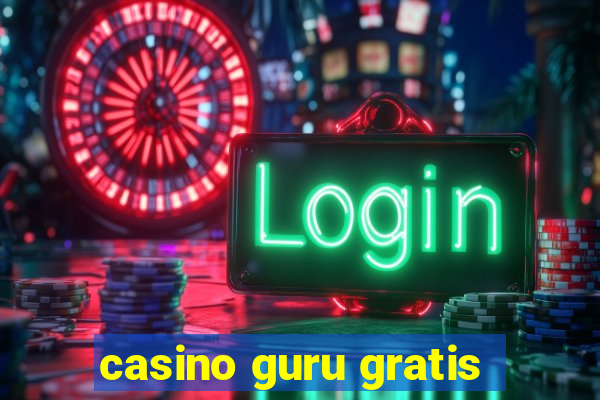 casino guru gratis