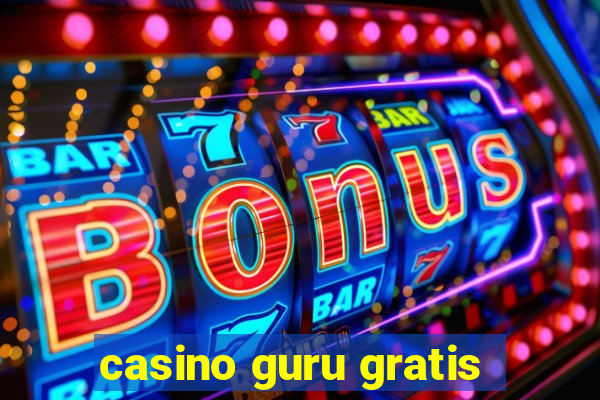 casino guru gratis