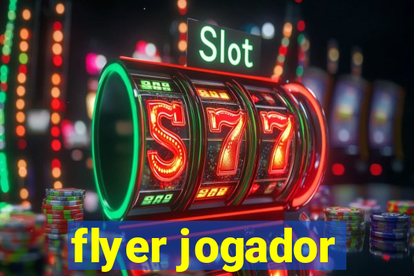 flyer jogador