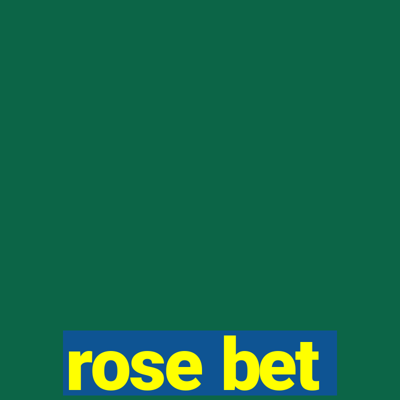 rose bet