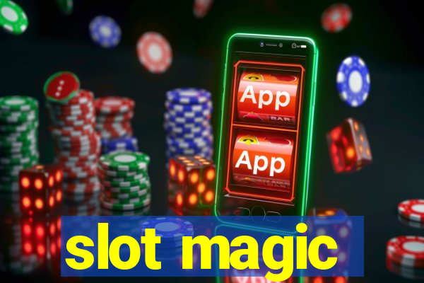 slot magic