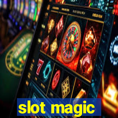 slot magic