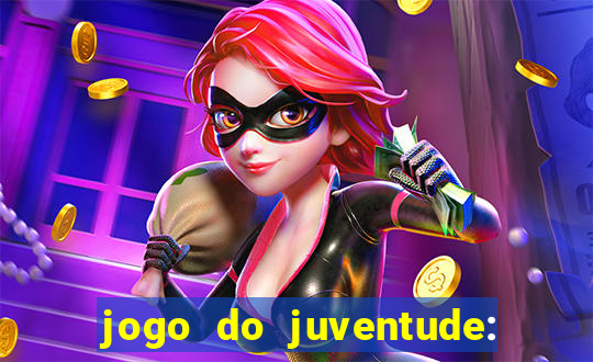 jogo do juventude: onde assistir