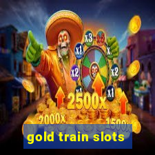 gold train slots