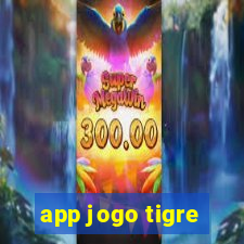 app jogo tigre