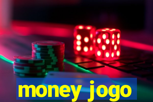 money jogo