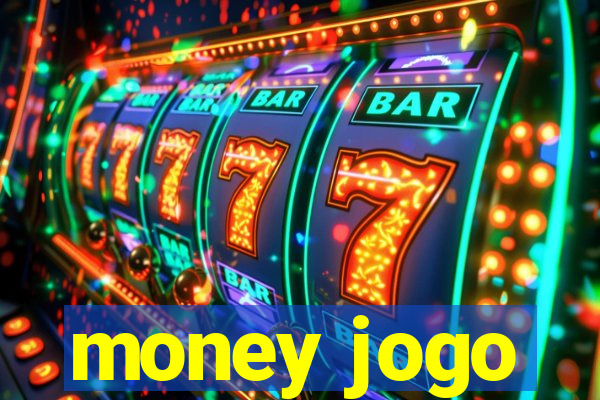 money jogo