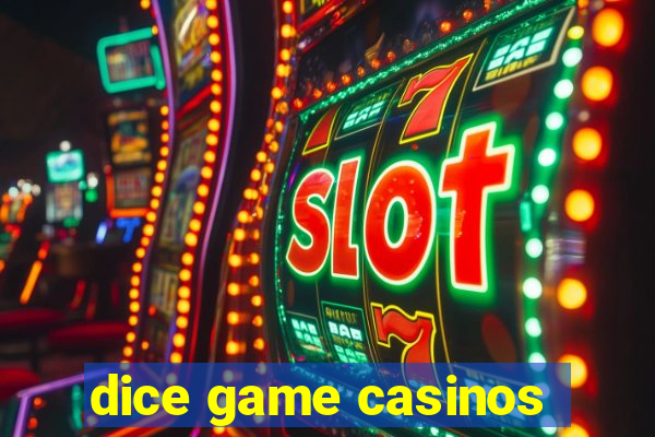 dice game casinos