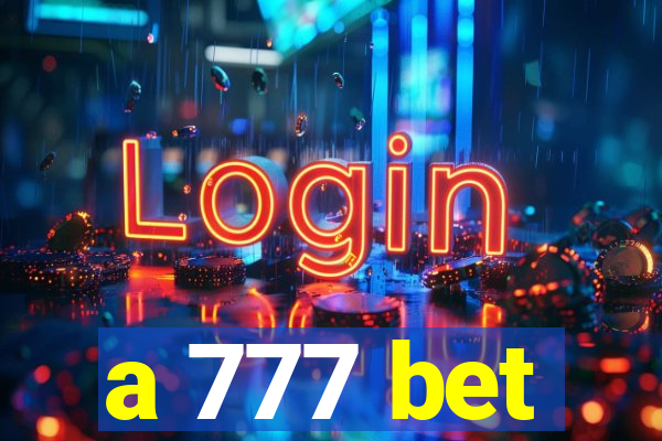 a 777 bet