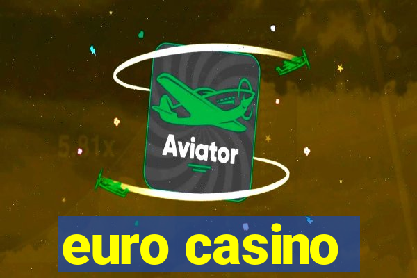 euro casino