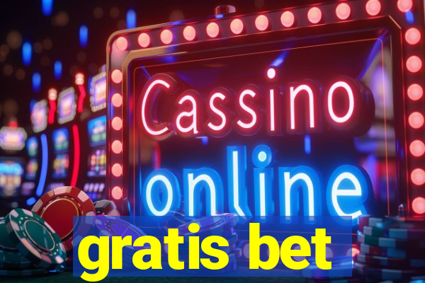 gratis bet