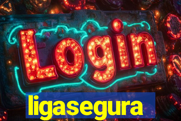 ligasegura