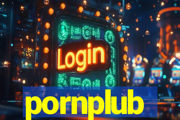 pornplub