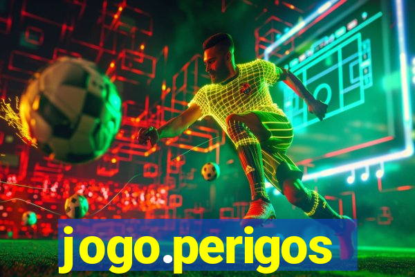 jogo.perigos