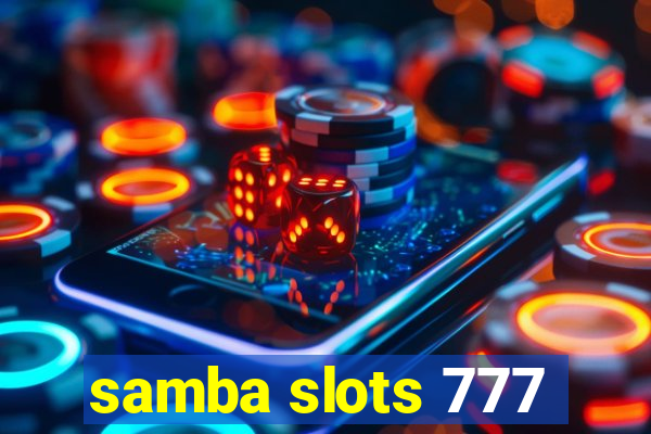 samba slots 777